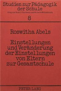 Einstellungen und Veraenderung der Einstellungen von Eltern zur Gesamtschule