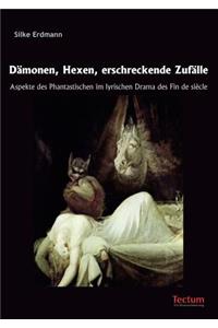 Dämonen, Hexen, erschreckende Zufälle