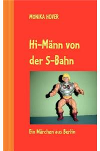 Hi-Männ von der S-Bahn