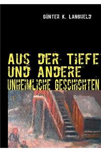 Aus Der Tiefe Und Andere Unheimliche Geschichten