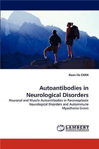 Autoantibodies in Neurological Disorders