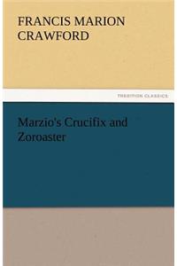 Marzio's Crucifix and Zoroaster