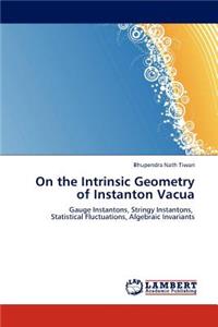 On the Intrinsic Geometry of Instanton Vacua