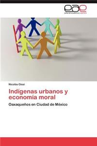 Indígenas urbanos y economía moral