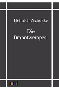 Die Branntweinpest
