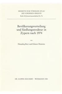 Bevolkerungsverteilung Und Siedlungsstruktur in Zypern Nach 1974