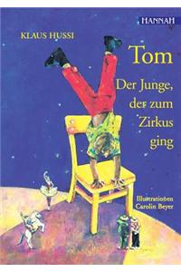 Tom - Der Junge, Der Zum Zirkus Ging