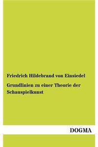 Grundlinien zu einer Theorie der Schauspielkunst