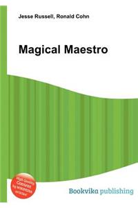 Magical Maestro