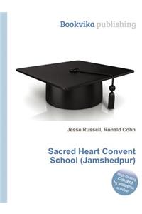 Sacred Heart Convent School (Jamshedpur)