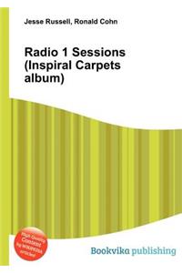 Radio 1 Sessions (Inspiral Carpets Album)