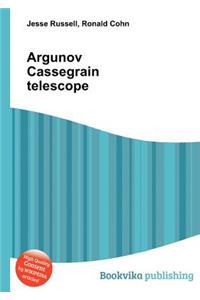 Argunov Cassegrain Telescope