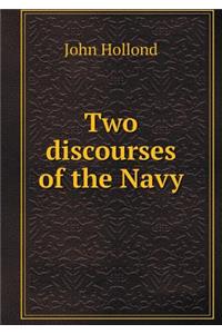 Two Discourses of the Navy