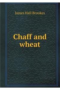 Chaff and Wheat