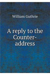 A Reply to the Counter-Address
