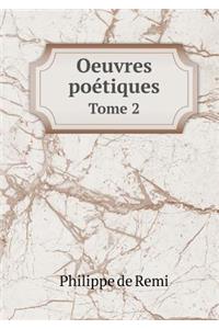 Oeuvres poétiques Tome 2
