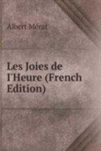 Les Joies de I'Heure (French Edition)