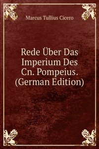 Rede Uber Das Imperium Des Cn. Pompeius. (German Edition)