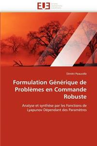 Formulation Générique de Problèmes En Commande Robuste