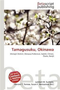 Tamagusuku, Okinawa