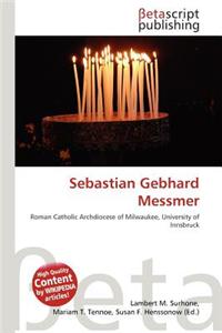 Sebastian Gebhard Messmer