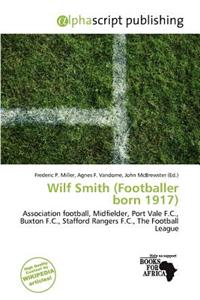 Wilf Smith (Footballer Born 1917)