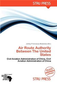 Air Route Authority Between the United States