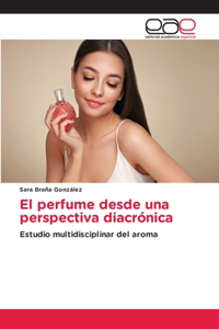 perfume desde una perspectiva diacrónica