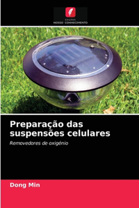 Preparação das suspensões celulares