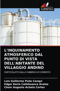 L'Inquinamento Atmosferico Dal Punto Di Vista Dell'abitante del Villaggio Andino