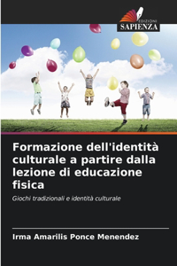 Formazione dell'identità culturale a partire dalla lezione di educazione fisica