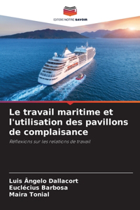 travail maritime et l'utilisation des pavillons de complaisance