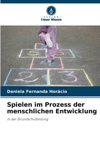 Spielen im Prozess der menschlichen Entwicklung