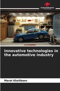 Innovative technologies in the automotive industry