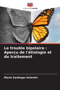 Le trouble bipolaire
