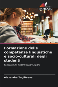 Formazione delle competenze linguistiche e socio-culturali degli studenti