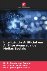 Inteligência Artificial em Análise Avançada de Mídias Sociais