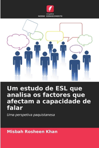 Um estudo de ESL que analisa os factores que afectam a capacidade de falar