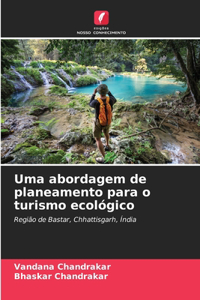 Uma abordagem de planeamento para o turismo ecológico
