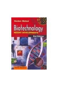 Biotechnology : Recent Developments (2nd Ed.)