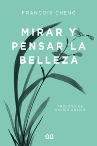 Mirar Y Pensar La Belleza