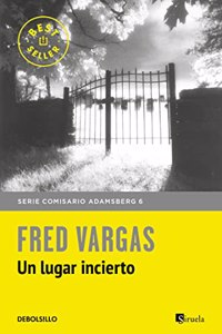 Un lugar incierto (Comisario Adamsberg 6)