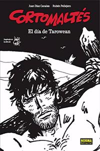 Corto Maltes: el dia de Tarowean: Edicion en blanco y (Spanish Edition)