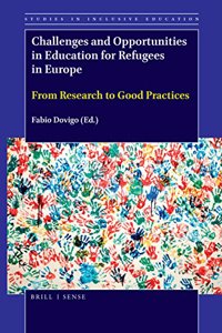 Challenges and Opportunities in Education for Refugees in Europe
