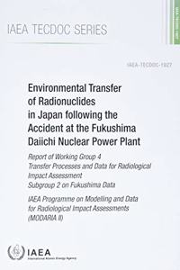 Environmental Transfer of Radionuclides in Japan Following the Accident at the Fukushima Daiichi Nuclear Power Plant