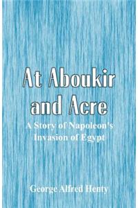 At Aboukir and Acre