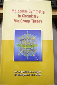 MOLECULAR SYMMETRY IN CHEMISTRY VIA GROUP THEORY