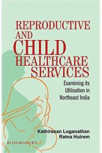 Reproductive and Child Healthcare Services