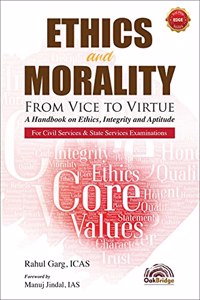 Ethics and Morality : From Vice to Virtue