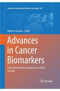 Advances in Cancer Biomarkers